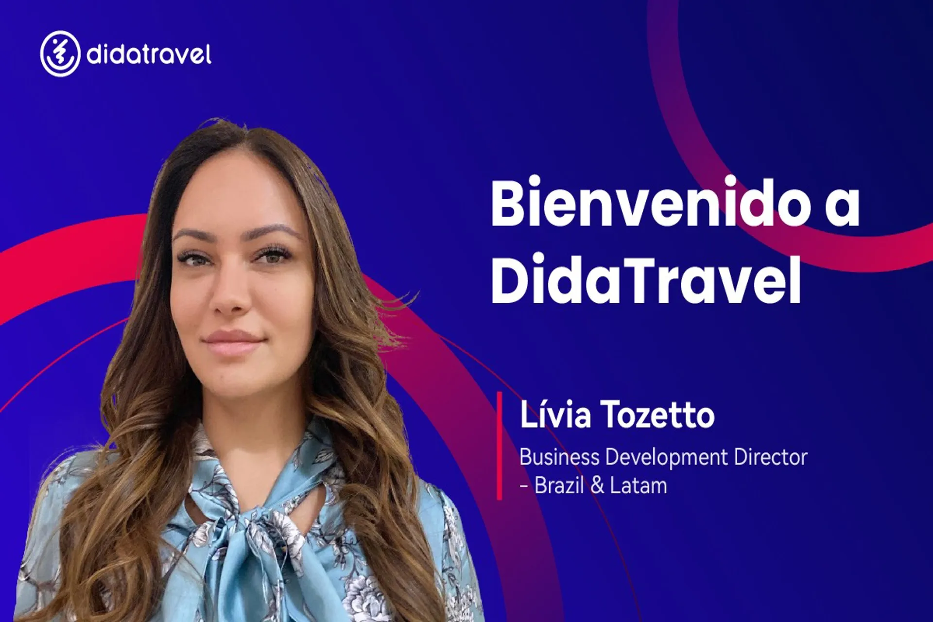 DidaTravel suma a Livia Tozetto en Brasil y se fortalece en Latin America