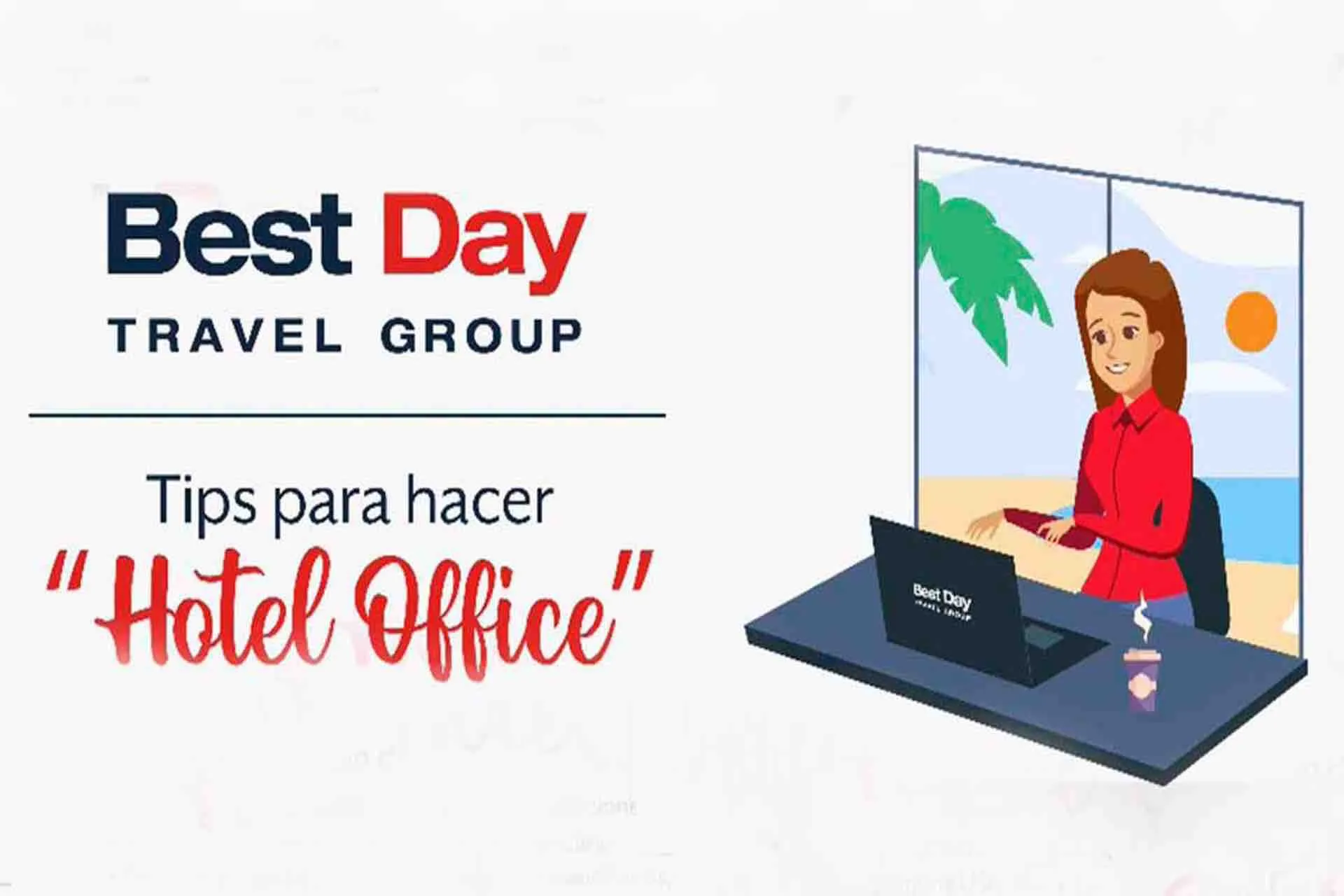 Best Day comparte tips para poder realizar viajes y trabajar