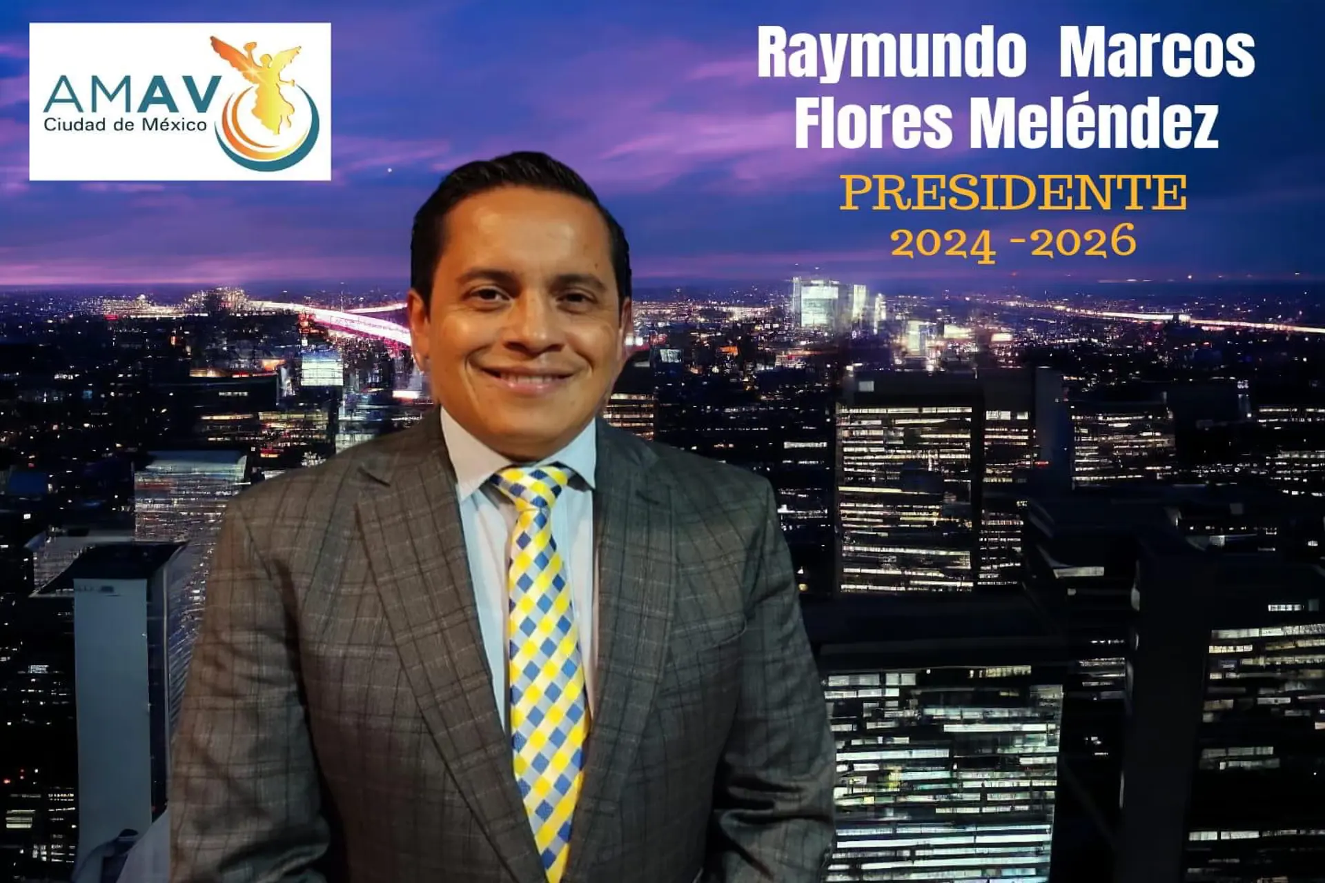 Mexico: Raymundo Flores es el nuevo presidente de la AMAV-CDMX Mexico: Raymundo Flores es el nuevo presidente de la AMAV-CDMX