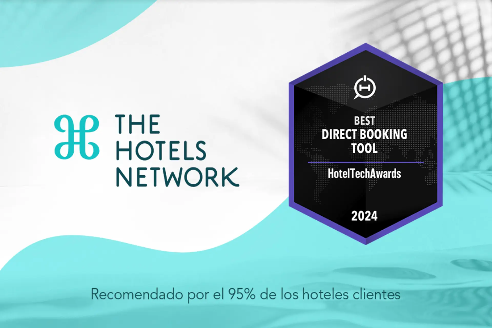 The Hotels Network galardonada en los HotelTechAwards de 2024