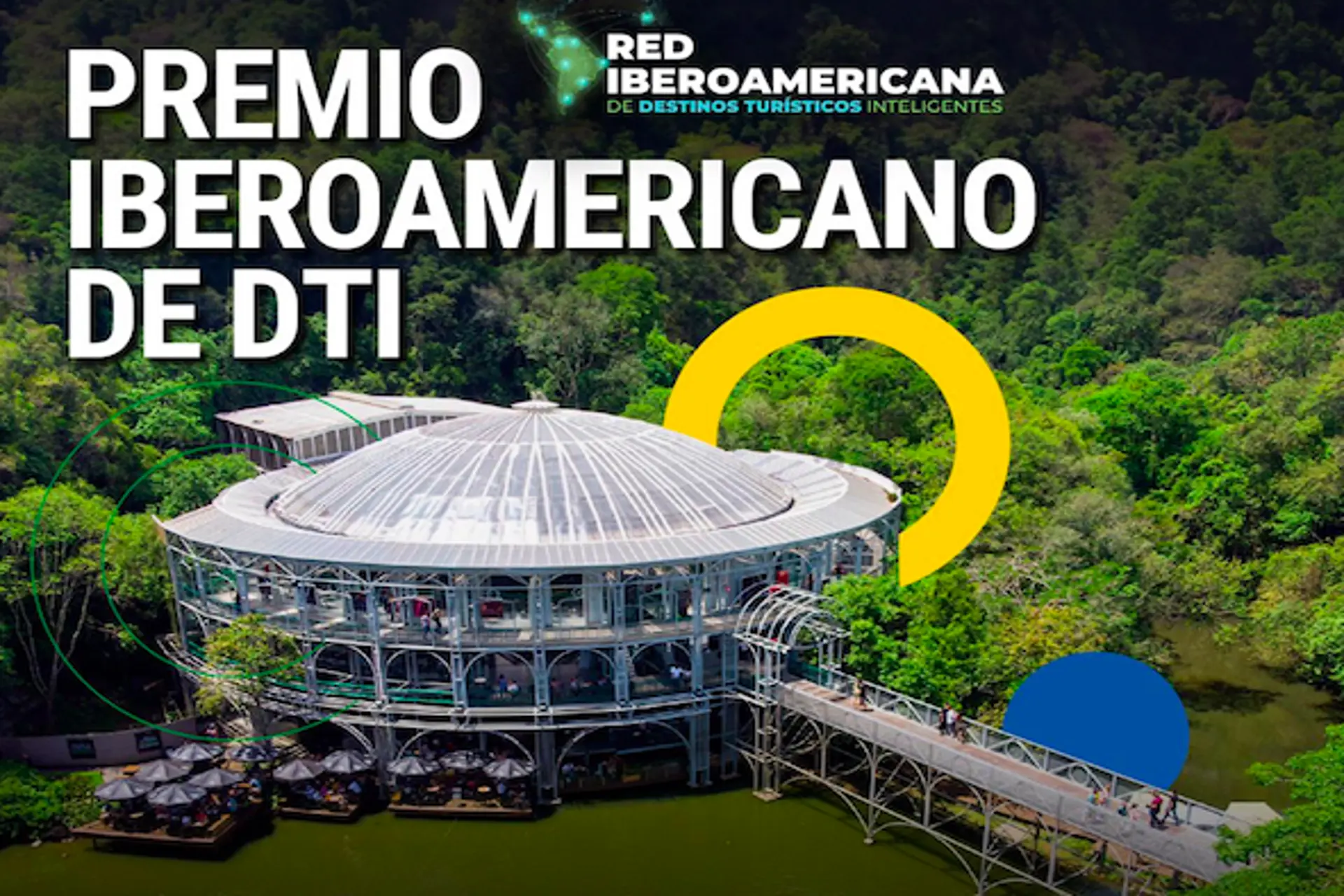 Se viene la premiación a Destinos Turísticos Inteligentes Iberoamérica