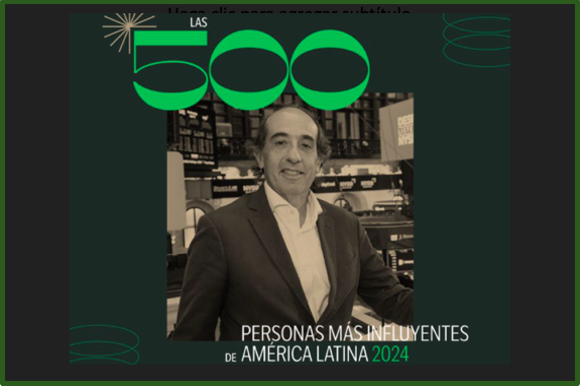 El CEO de Despegar entre las 500 personas mas influyentes de LATAM