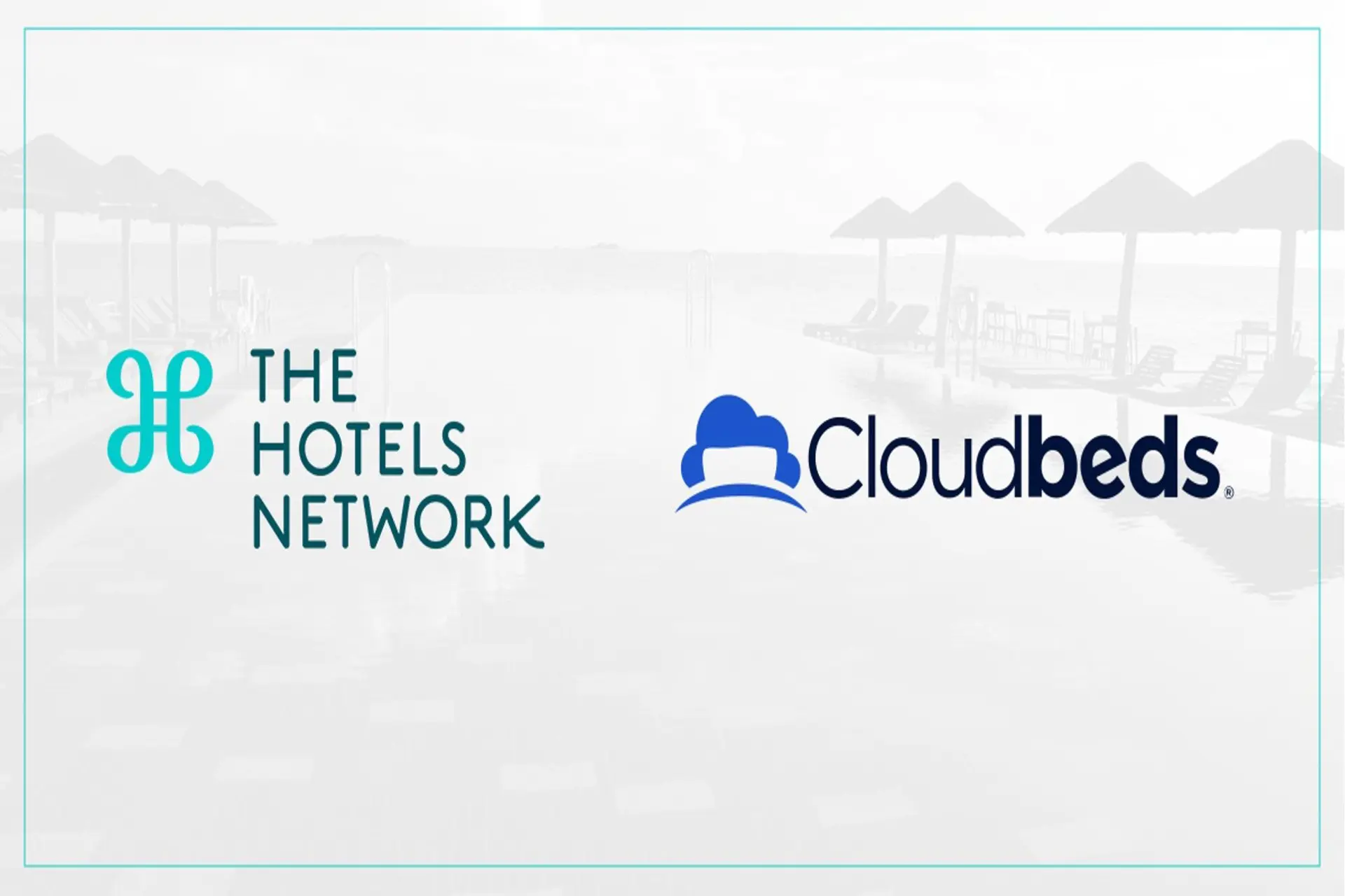 The Hotels Network y Cloudbeds: alianza para las reservas directas 