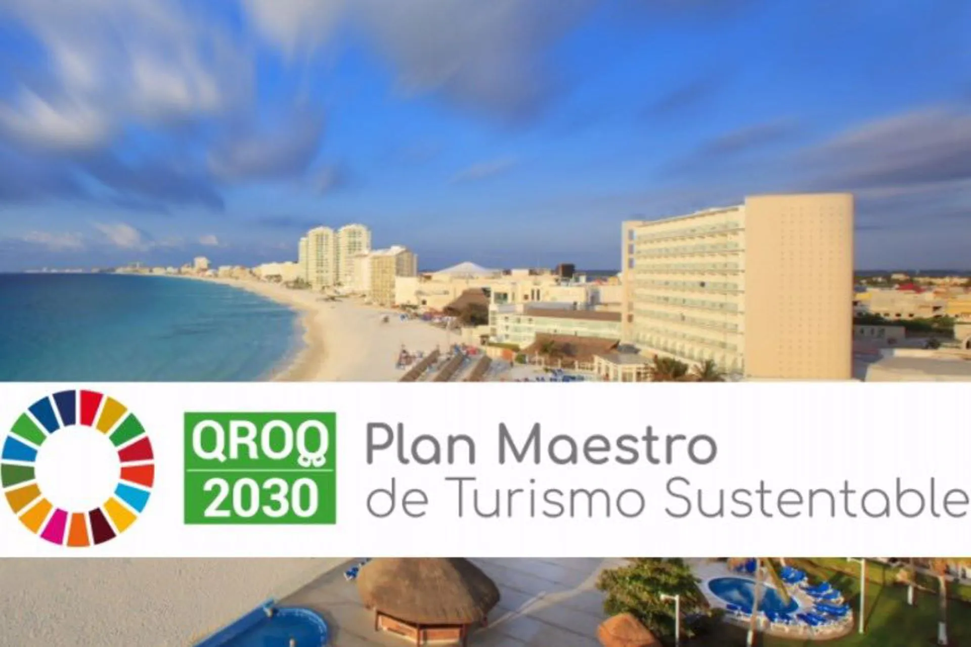 Quintana Roo presentó su Plan 2030 de Turismo sustentable