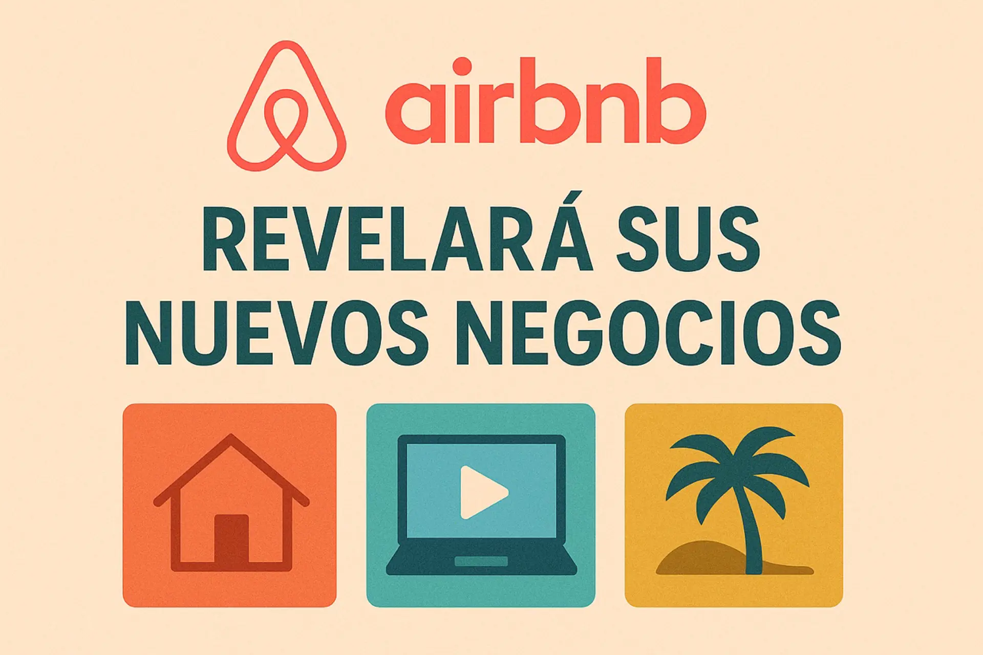 Airbnb develará sus nuevos negocios tras invertir USD 250 millones