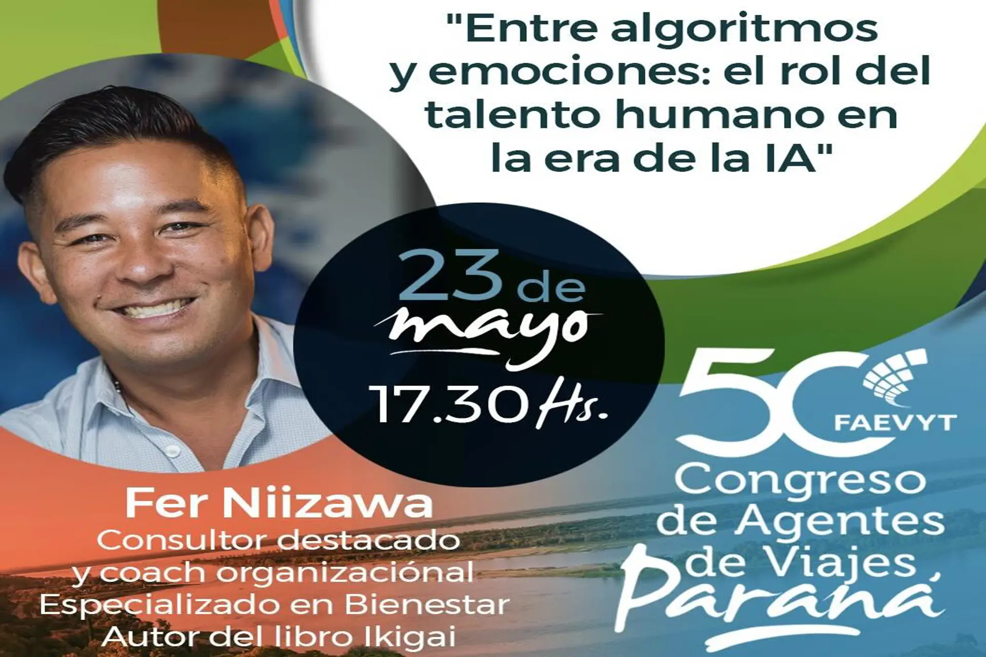 Tecnología y experiencia humana: Fer Nizawa en Congreso de FAEVYT