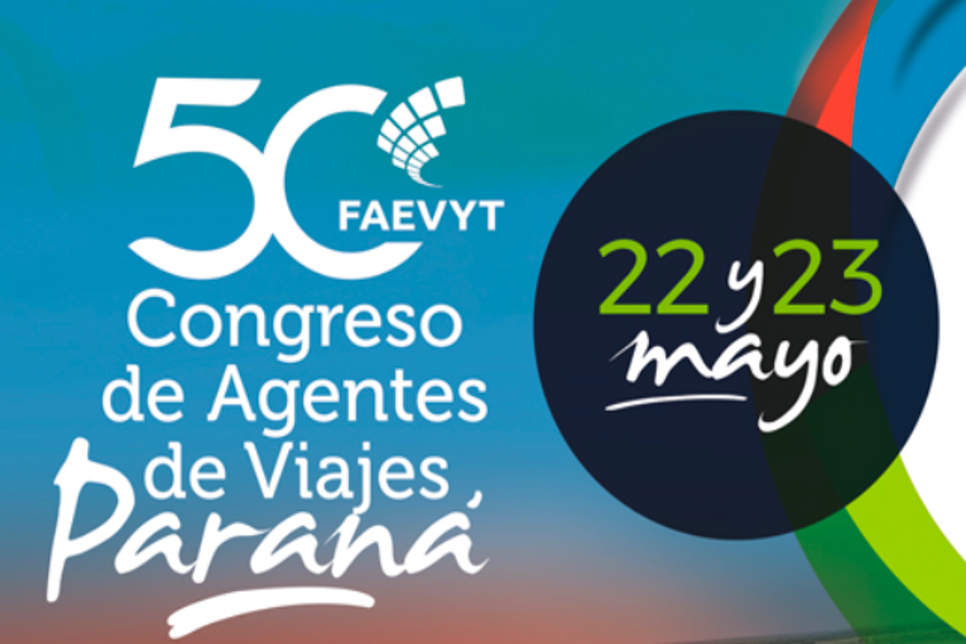 Se viene el 50° Congreso de Agentes de Viajes de FAEVYT en Paraná Se viene el 50° Congreso de Agentes de Viajes de FAEVYT en Paraná
