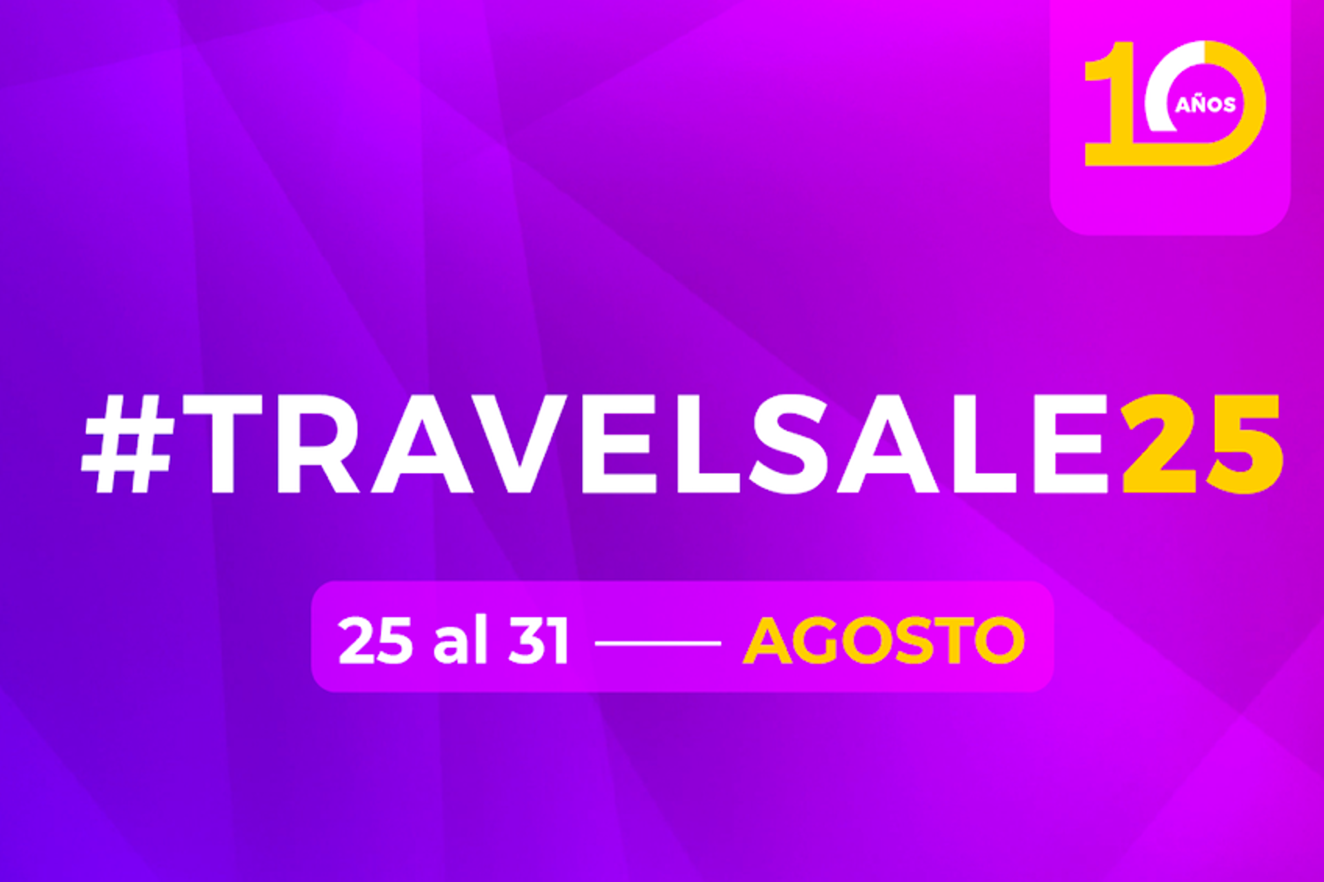 Se viene el Travel Sale. 10 años de oportunidades para viajar Se viene el Travel Sale. 10 años de oportunidades para viajar