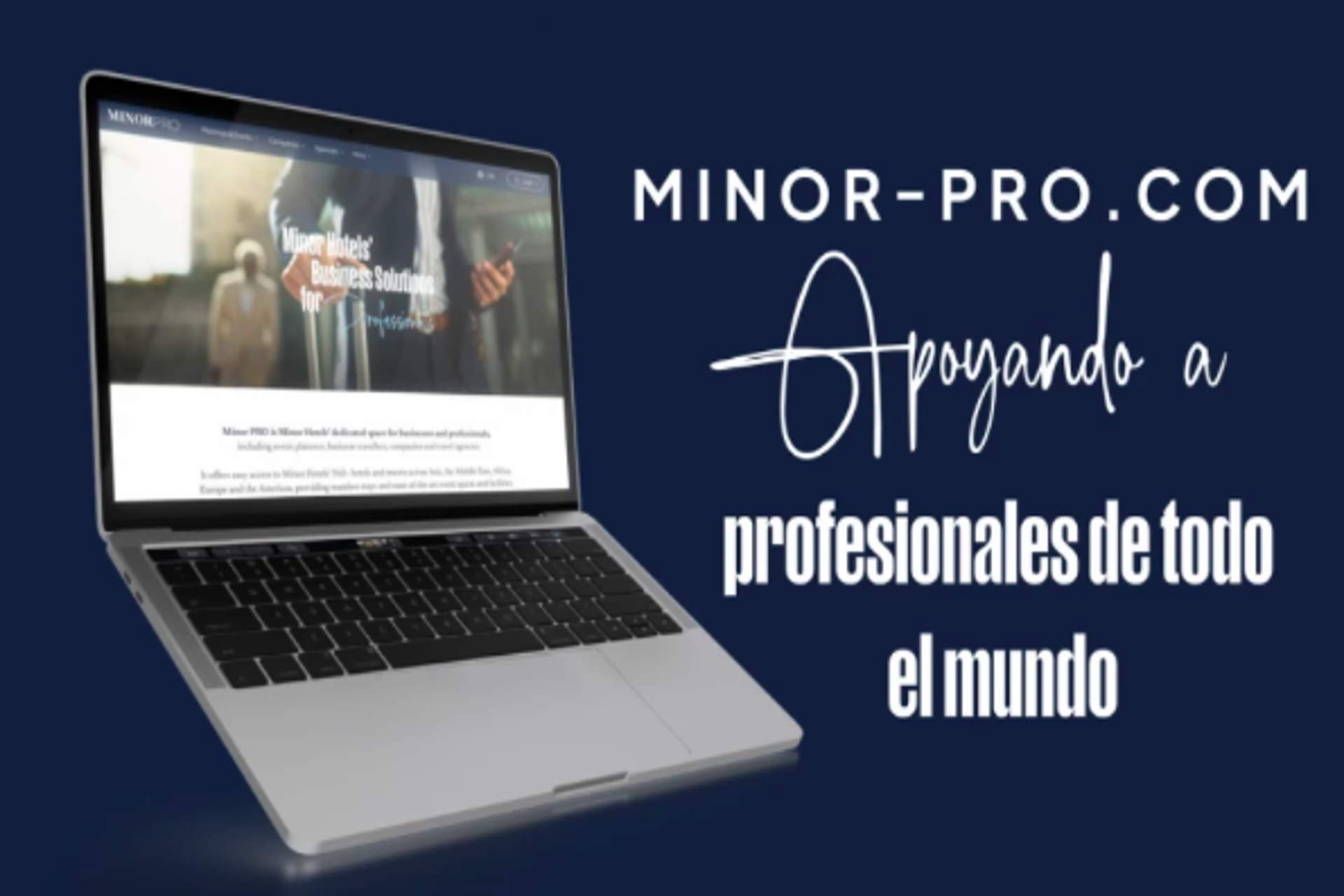 Minor Hotels ha lanzado Minor PRO, una plataforma para clientes B2B 
