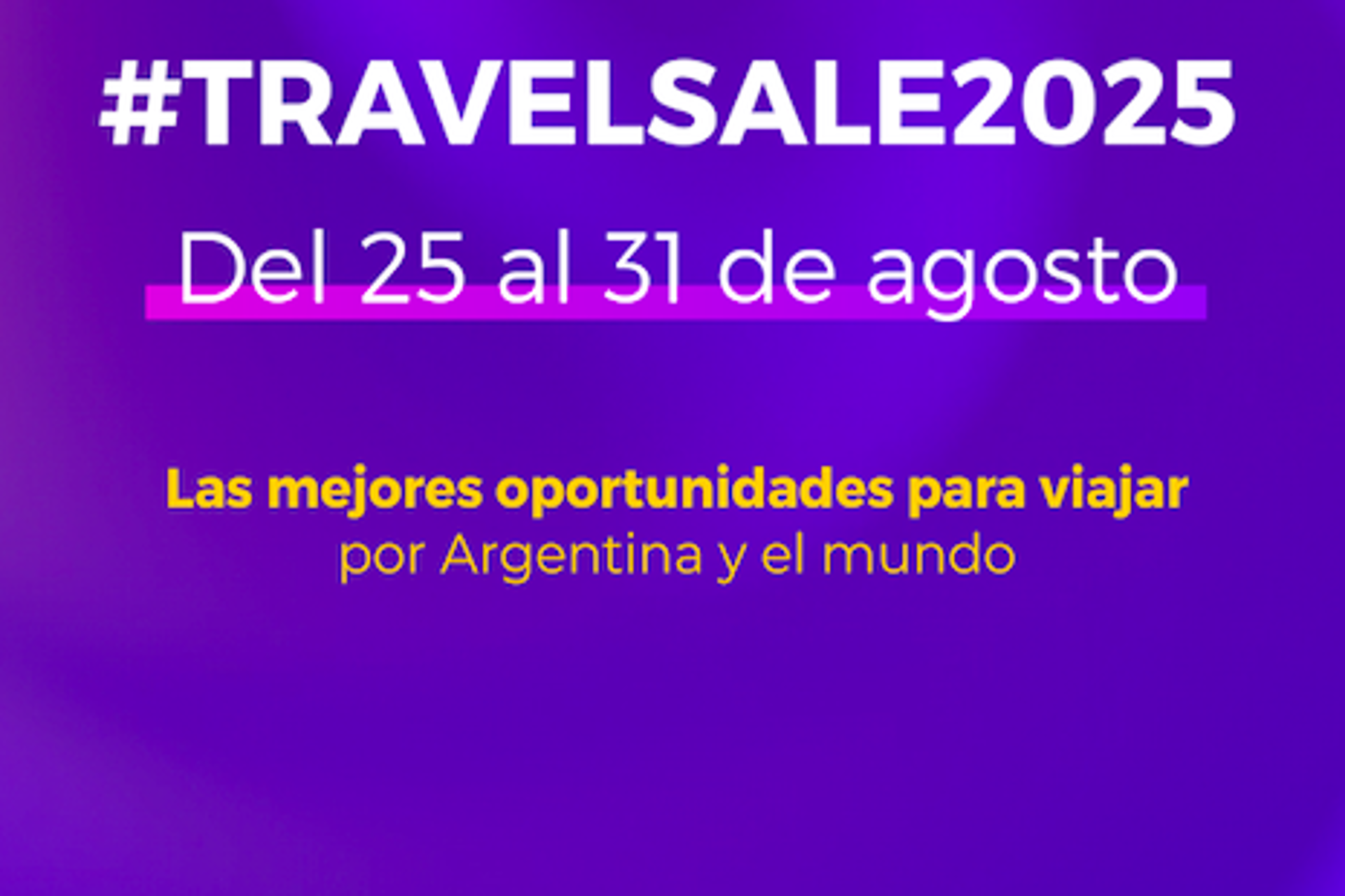 Travel Sale con descuentos de hasta 60% y 140 agencias participando Travel Sale con descuentos de hasta 60% y 140 agencias participando