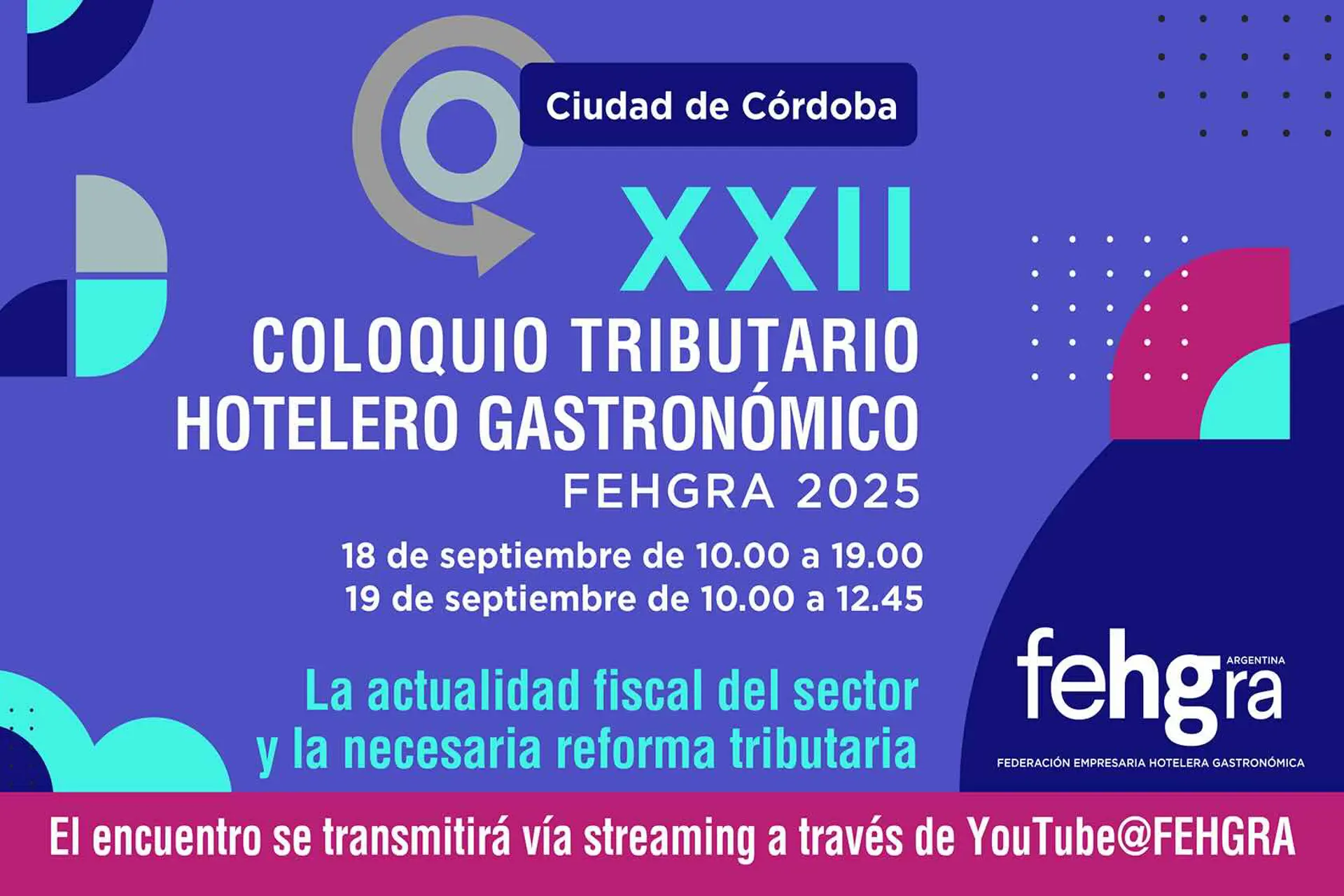 FEHGRA organiza el XXII Coloquio Tributario FEHGRA organiza el XXII Coloquio Tributario