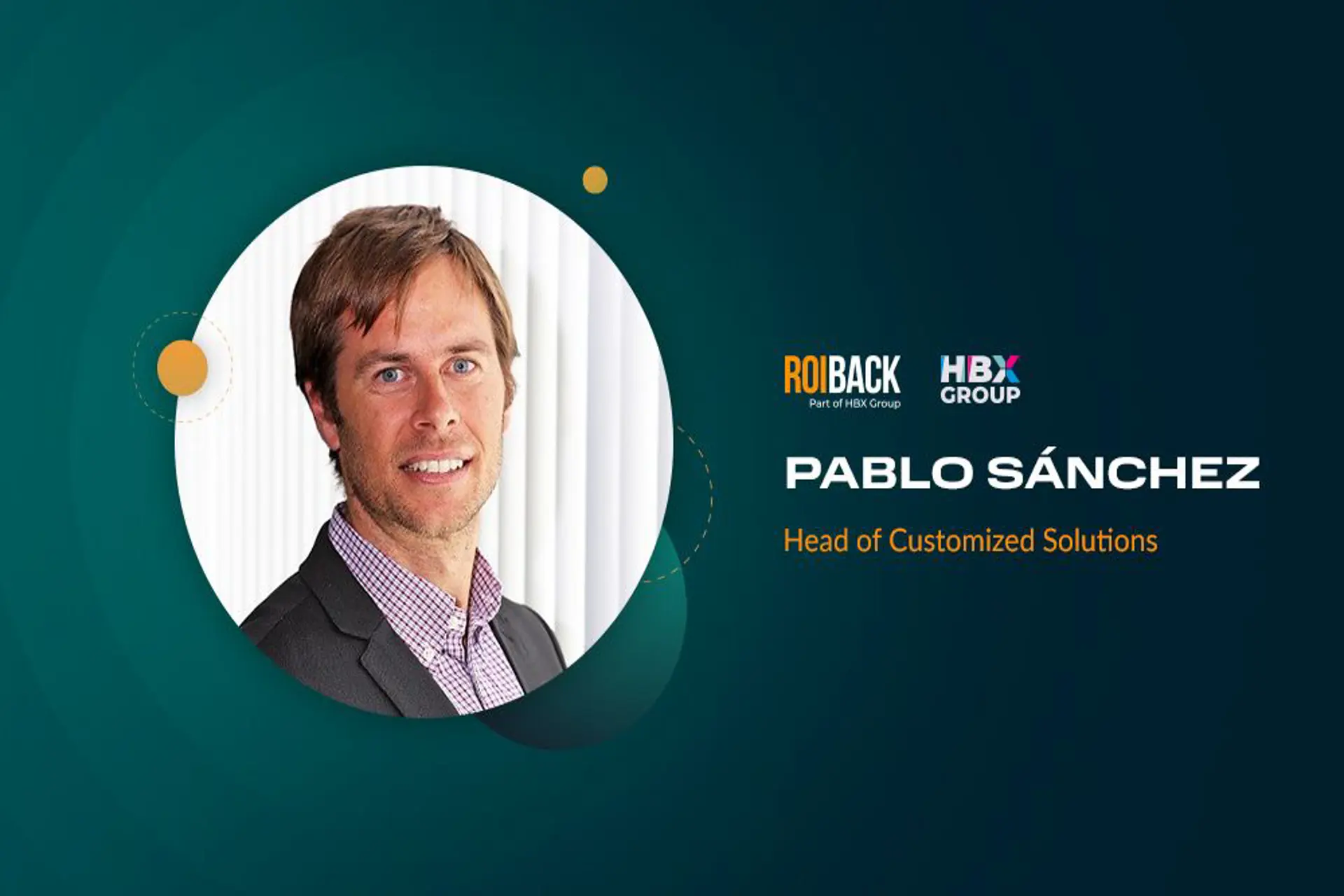 Roiback ficha a Pablo Sanchez como Head of Customized Solutions 