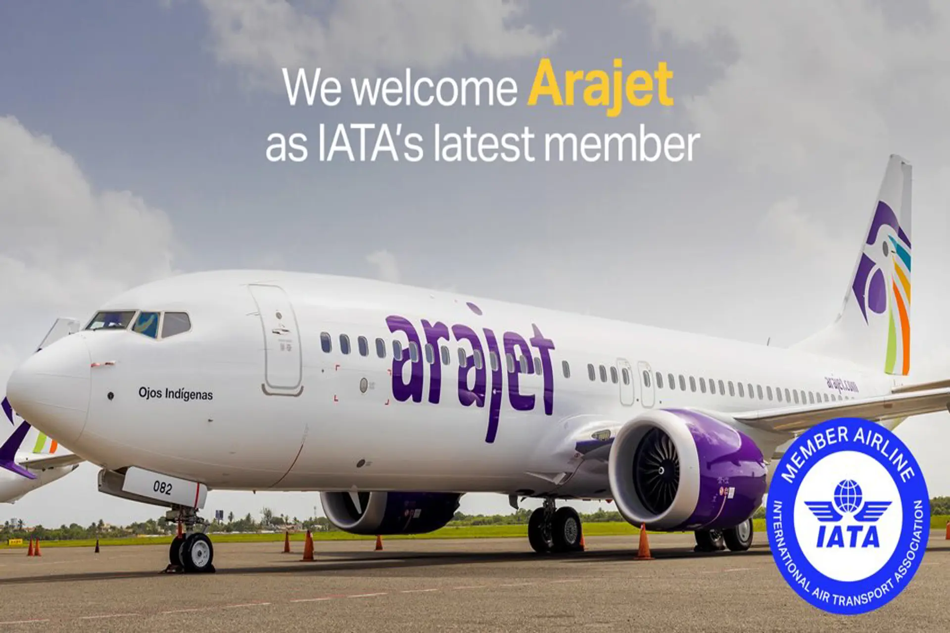 Arajet  es nuevo miembro de IATA