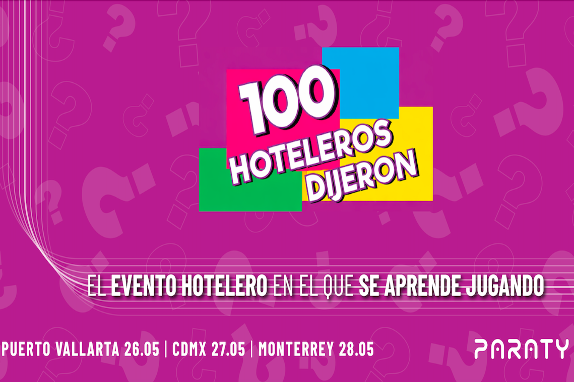 Llega a México el roadshow de Paraty Tech “100 Hoteleros Dijeron”