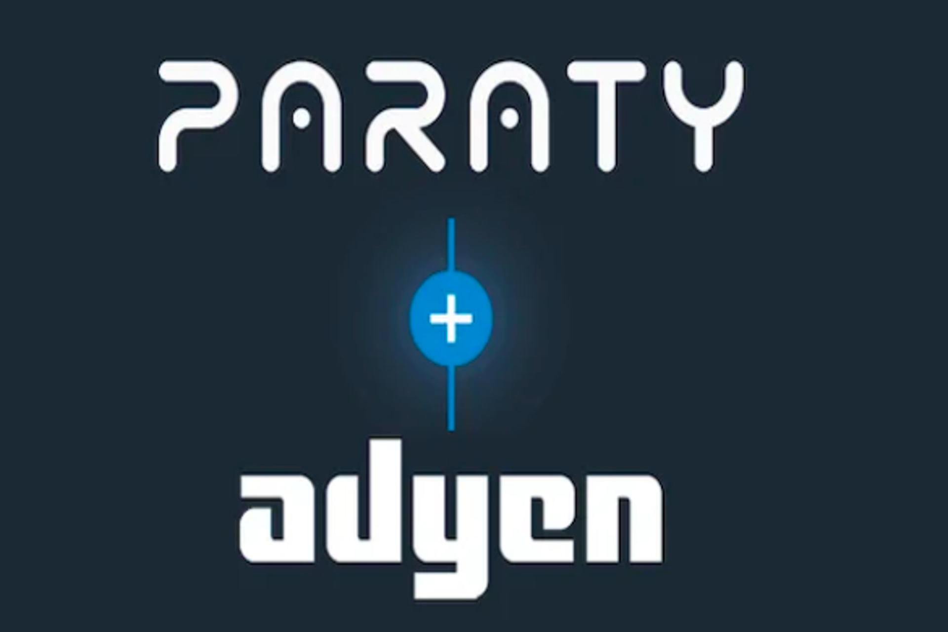 Paraty Tech suma la tecnología de pagos de Adyen a su ecosistema de venta directa 