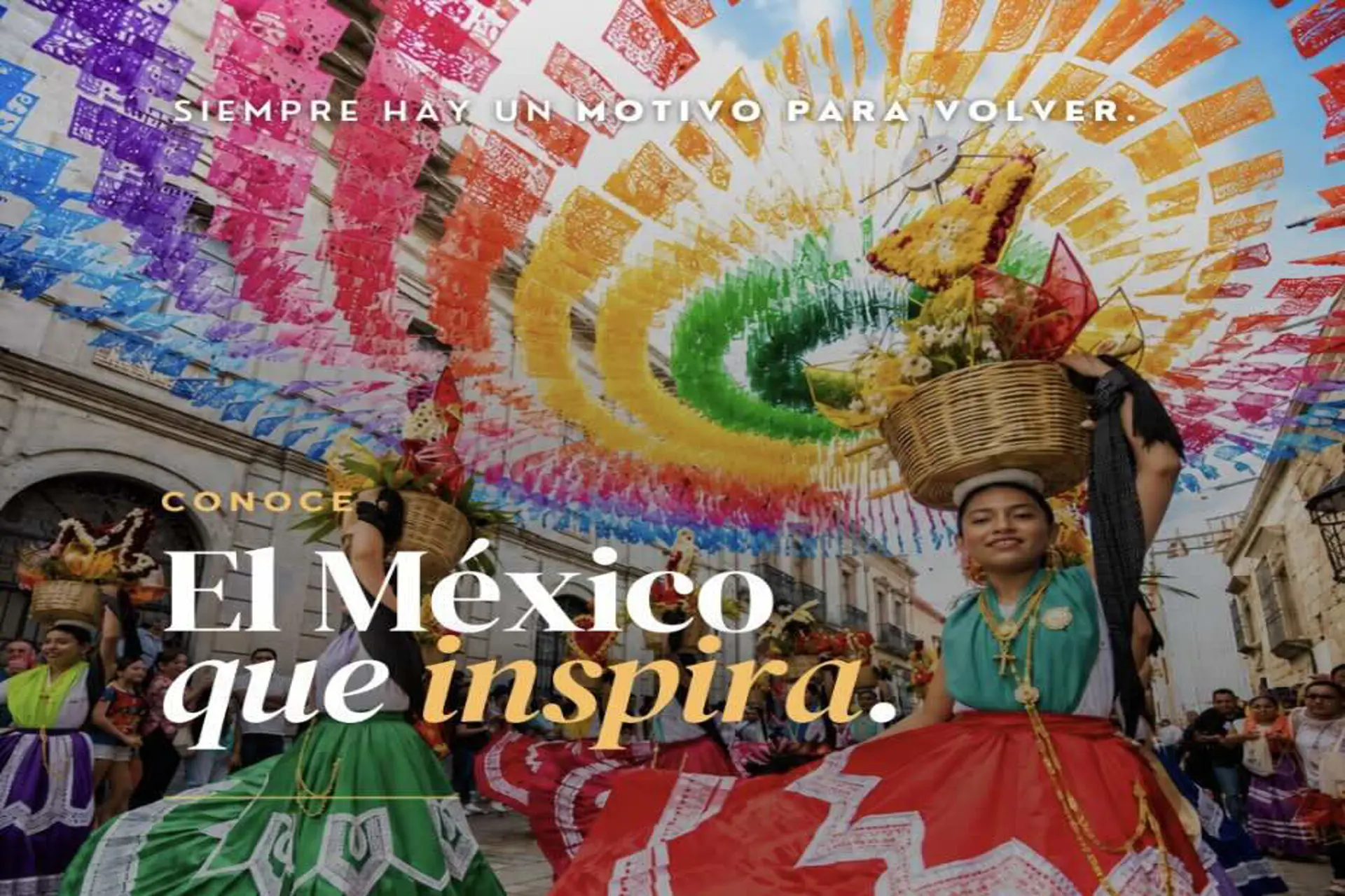 México presenta la campaña “Siempre hay un motivo para volver”