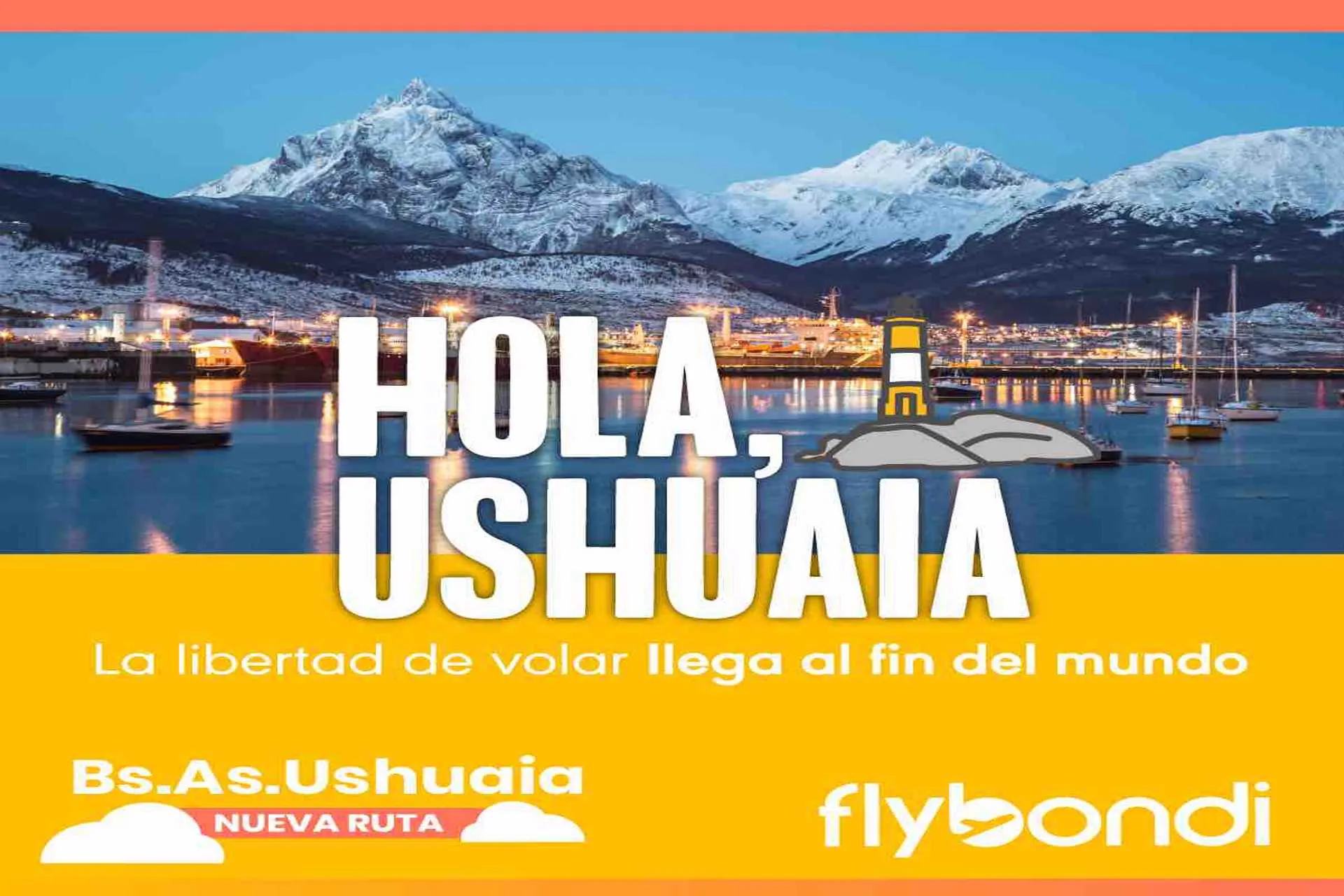 Flybondi anuncio el comienzo de su nueva ruta Buenos Aires - Ushuaia