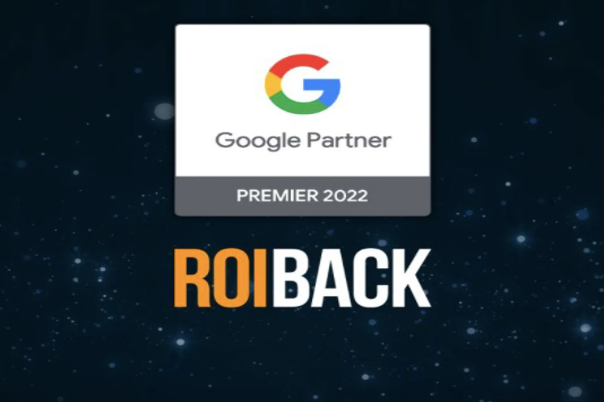 Roiback ha sido reconocida por Google como Premier Partner 2022