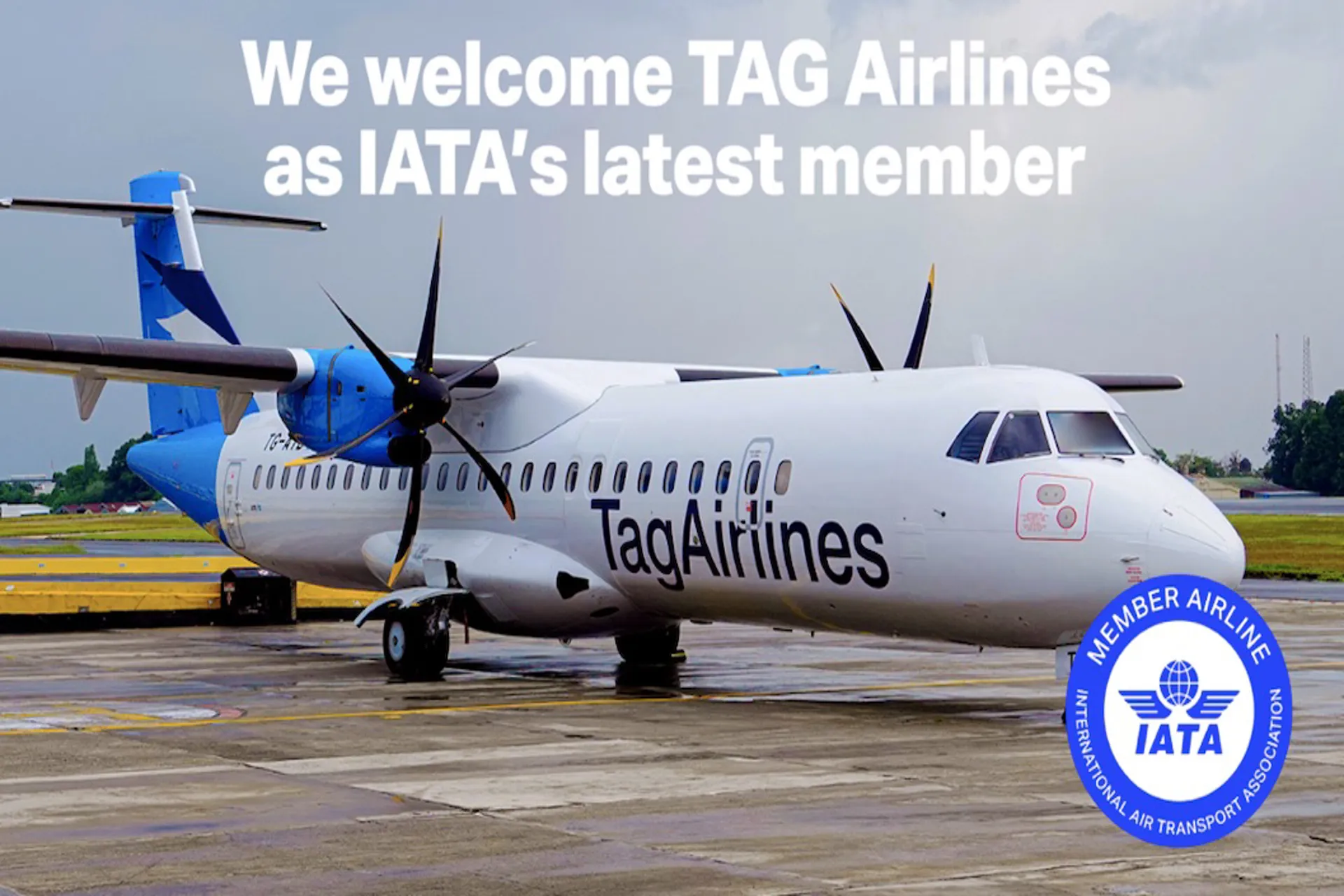 TagAirlines recibió la membresía y ya es un nuevo integrante de IATA
