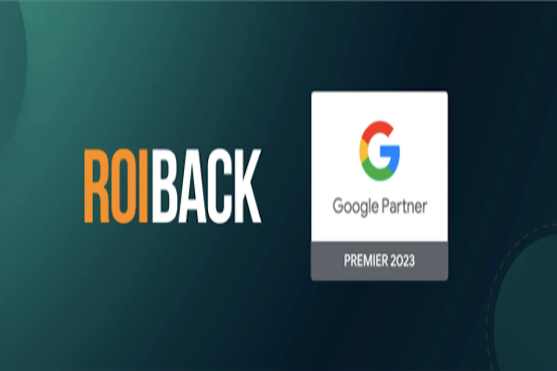 Roiback reconocida, de nuevo, por Google como Premier Partner 2023 Roiback reconocida, de nuevo, por Google como Premier Partner 2023
